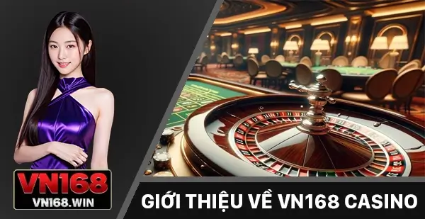 Giới thiệu về VN168 CASINO