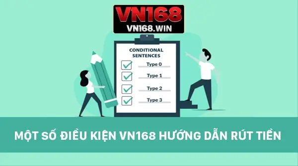 Một số điều kiện VN168 hướng dẫn rút tiền 