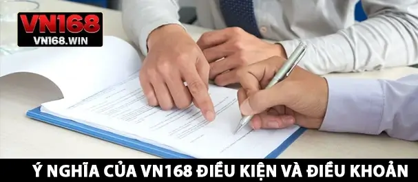 Ý nghĩa của VN168 ĐIỀU KIỆN VÀ ĐIỀU KHOẢN 